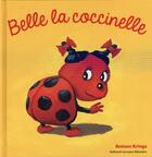 Couverture du livre « Belle la coccinelle » de Antoon Krings aux éditions Gallimard Jeunesse Giboulees