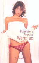 Couverture du livre « Warm up » de Benedicte Martin aux éditions Flammarion