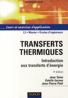 Couverture du livre « Transferts thermiques ; introduction aux transferts d'énergie (4e édition) » de Taine+Iacona+Petit aux éditions Dunod