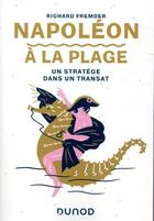 Couverture du livre « Napoléon à la plage : un stratège dans un transat » de Richard Fremder aux éditions Dunod