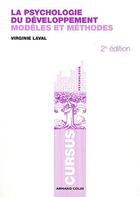 Couverture du livre « La psychologie du développement ; modèles et méthodes (2e édition) » de Virginie Laval aux éditions Armand Colin
