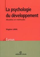 Couverture du livre « La psychologie du développement » de Virginie Laval aux éditions Armand Colin
