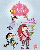 Couverture du livre « Les petites fées ; la fête ensorcelée » de Sophie De Mullenheim et Dorothee Jost aux éditions Fleurus