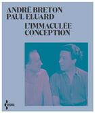 Couverture du livre « L'immaculée conception » de Paul Eluard et Andre Breton aux éditions Seghers