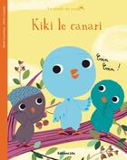 Couverture du livre « Kiki le canari » de Cosneau/Gouichoux aux éditions Lito