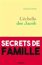 Couverture du livre « L'échelle des Jacob » de Gilles Jacob aux éditions Grasset