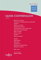 Couverture du livre « Saisie-contrefaçon (édition 2012/2013) » de Pierre Veron aux éditions Dalloz