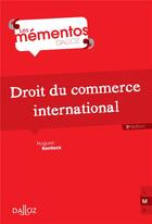 Couverture du livre « Droit du commerce international (5e édition) » de Hugues Kenfack aux éditions Dalloz