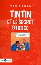 Couverture du livre « Tintin et le secret d'Hergé » de Serge Tisseron aux éditions Hors Collection