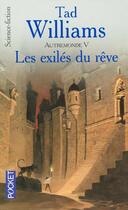 Couverture du livre « LES EXILES DU REVE » de Tad Williams aux éditions Pocket