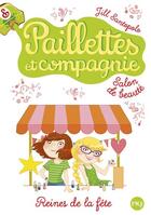 Couverture du livre « Paillettes et compagnie t.7 ; reines de la fête » de Jill Santopolo aux éditions Pocket Jeunesse