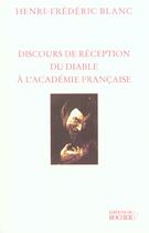 Couverture du livre « Discours de reception du diable a l'academie francaise » de Henri-Frédéric Blanc aux éditions Rocher