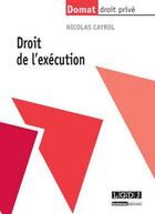 Couverture du livre « Droit de l'exécution » de Cayrol/Nicolas aux éditions Lgdj