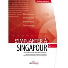 Couverture du livre « S'implanter à Singapour (édition 2008/2009) » de Jean-Marie Demange aux éditions Ubifrance