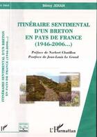 Couverture du livre « Itinéraire sentimental d'un Breton en pays de France (1946-2006) » de Remy Jehan aux éditions L'harmattan