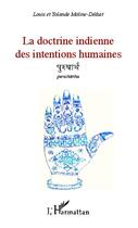 Couverture du livre « La doctrine indienne des intentions humaines » de Louis Moline-Deduit et Yolande Moline-Deduit aux éditions Editions L'harmattan