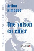 Couverture du livre « Une saison en enfer » de Arthur Rimbaud aux éditions Ligaran