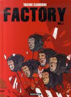 Couverture du livre « Factory t.1 » de Elghorri-Y aux éditions Carabas