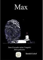 Couverture du livre « Max » de Yannick Loisel aux éditions Abm Courtomer