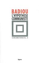 Couverture du livre « L'hypothèse communiste » de Alain Badiou aux éditions Nouvelles Lignes