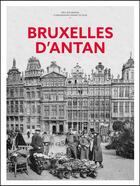 Couverture du livre « Bruxelles d'Antan » de Eric Bournons et Pierre Olivier aux éditions Herve Chopin