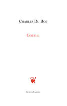 Couverture du livre « Goethe » de Charles Du Bos aux éditions Kareline