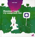 Couverture du livre « Monsieur Lapin n'y comprend rien » de Taro Gomi aux éditions Le Baron Perche