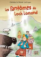 Couverture du livre « Les fantômes du Loch Lomond » de Christine Le Derout aux éditions Locus Solus