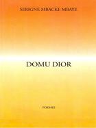 Couverture du livre « Domu Dior » de Serigne Mbacke Mbaye aux éditions Epagine