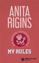 Couverture du livre « My rules » de Anita Rigins aux éditions Editions Addictives