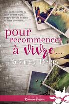 Couverture du livre « Pour recommencer à vivre » de Devney Perry aux éditions Collection Infinity