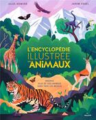 Couverture du livre « L'encyclopédie illustrée des animaux » de Jarom Vogel et Jules Howard aux éditions Milan