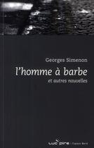 Couverture du livre « L'homme à barbe ; et autres nouvelles » de Georges Simenon aux éditions Espace Nord