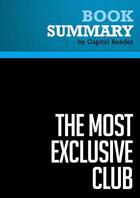 Couverture du livre « Summary: The Most Exclusive Club : Review and Analysis of Lewis L. Gould's Book » de Businessnews Publishing aux éditions Political Book Summaries