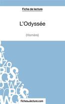 Couverture du livre « L'odyssée d'Homère : analyse complète de l'oeuvre » de Sophie Lecomte aux éditions Fichesdelecture.com