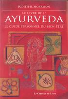 Couverture du livre « Le Livre de l'Ayurveda » de J.H. Morrison aux éditions Courrier Du Livre