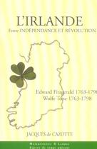Couverture du livre « L'Irlande Entre Independance Et Revolution » de Cazotte De J aux éditions Maisonneuve Larose