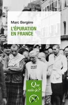 Couverture du livre « L'épuration en France » de Marc Bergere aux éditions Que Sais-je ?