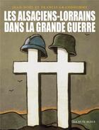 Couverture du livre « Les alsaciens-lorrains dans la grande guerre » de Grandhomme aux éditions La Nuee Bleue