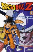 Couverture du livre « Dragon Ball Z - cycle 2 ; le super Saïyen / le comando Ginyu Tome 6 » de Akira Toriyama aux éditions Glenat