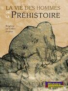 Couverture du livre « La vie des hommes de la prehistoire » de Delluc aux éditions Ouest France