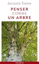 Couverture du livre « Penser comme un arbre » de Jacques Tassin aux éditions Odile Jacob