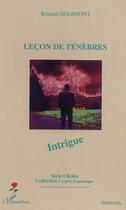 Couverture du livre « Lecon de tenebres » de Renaud Dogimont aux éditions L'harmattan