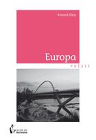 Couverture du livre « Europa » de Armand Clery aux éditions Societe Des Ecrivains