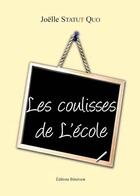 Couverture du livre « Les Coulisses De L'Ecole » de Statut Quo aux éditions Benevent