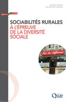Couverture du livre « Sociabilites rurales a l'epreuve de la diversite sociale » de Quae aux éditions Quae