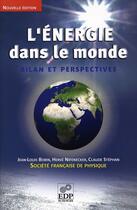 Couverture du livre « L'énergie dans le monde ; bilan et perspectives » de Bobin J.L./Stephan aux éditions Edp Sciences