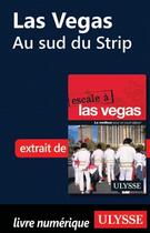 Couverture du livre « Las Vegas ; au sud du Strip » de  aux éditions Ulysse