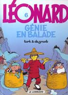 Couverture du livre « Léonard T.6 ; génie en balade » de Bob De Groot et Turk aux éditions Lombard