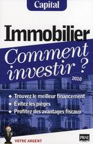 Couverture du livre « Immobilier, comment investir (édition 2010) » de Bernardi F aux éditions Prat